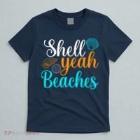 Shell Yeah Beaches Summer Vacation Tropical Cruise T-Shirt thumb 5