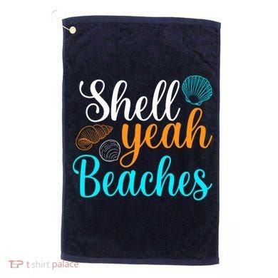 Shell Yeah Beaches Summer Vacation Tropical Cruise Golf Towel