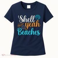 Shell Yeah Beaches Summer Vacation Tropical Cruise Women's T-Shirt thumb 0