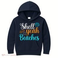 Shell Yeah Beaches Summer Vacation Tropical Cruise Kids Hoodie thumb 0