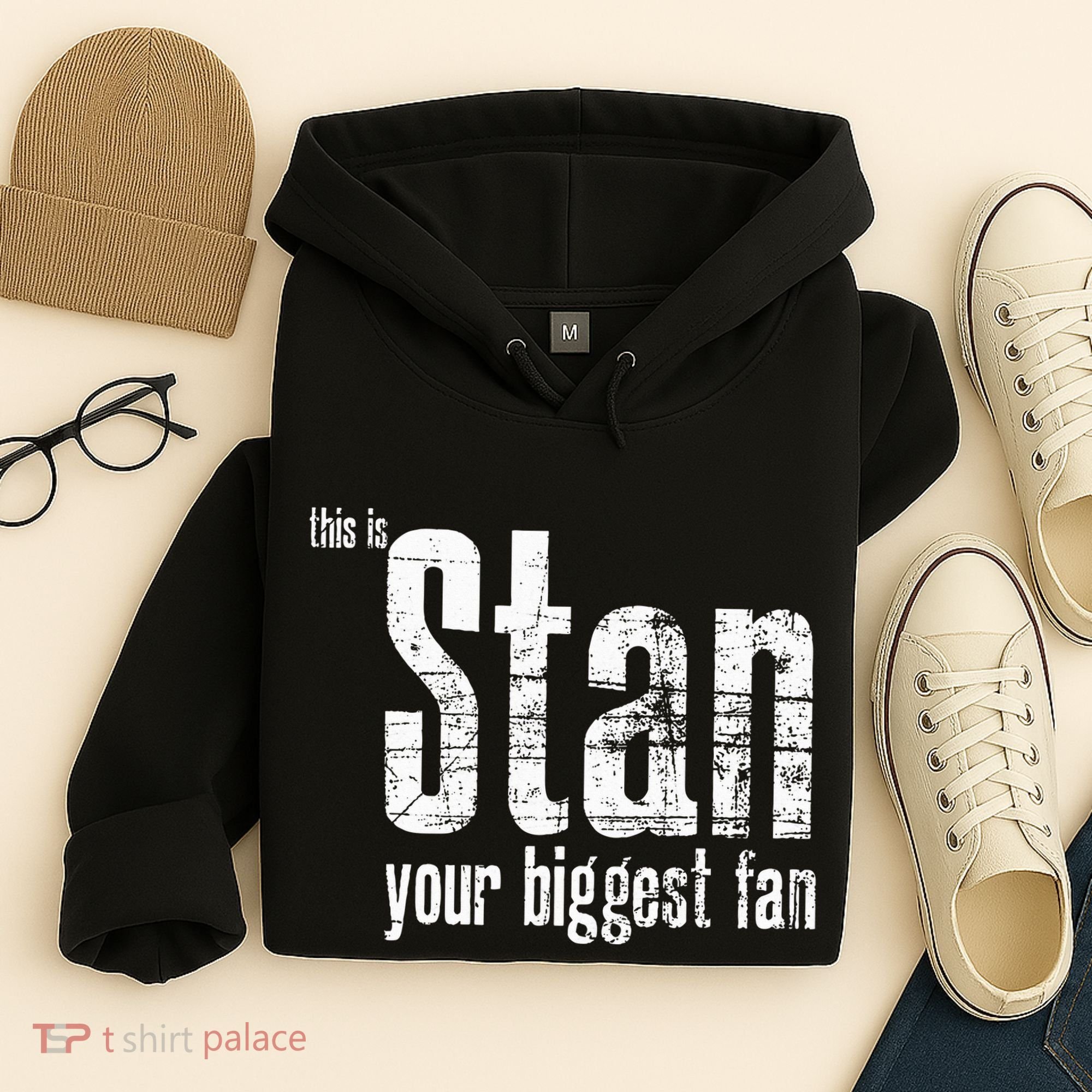 Stan Your Biggest Fan Hoodie
