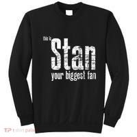 Stan Your Biggest Fan Sweatshirt thumb 0