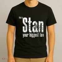 Stan Your Biggest Fan T-Shirt thumb 3