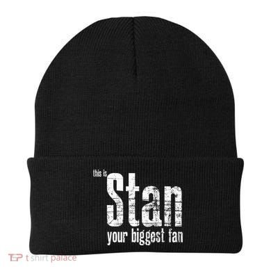 Stan Your Biggest Fan Beanie