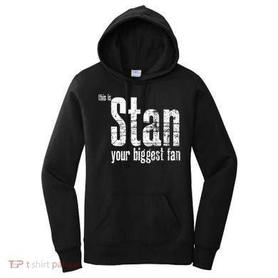 Stan Your Biggest Fan Women's Hoodie