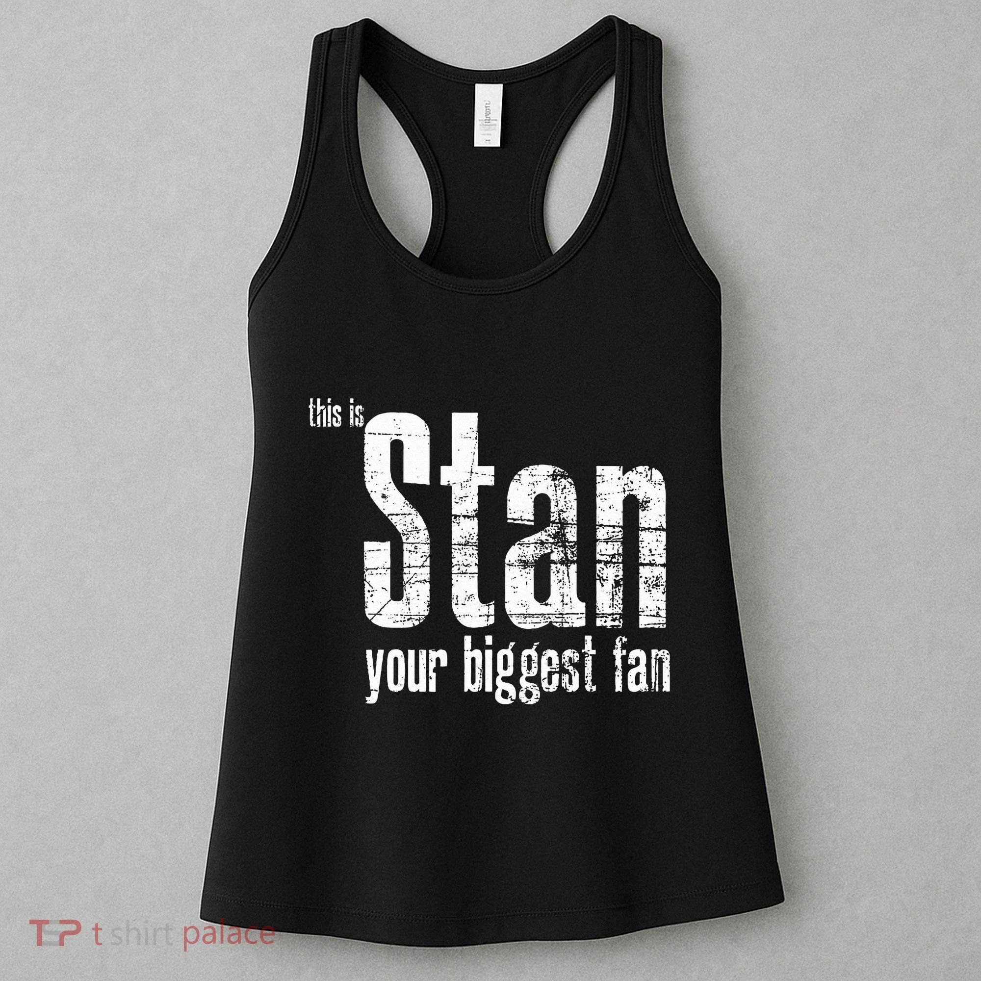 Stan Your Biggest Fan Women's Tank Top