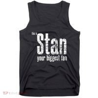 Stan Your Biggest Fan Tank Top thumb 0