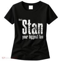 Stan Your Biggest Fan Women's T-Shirt thumb 0
