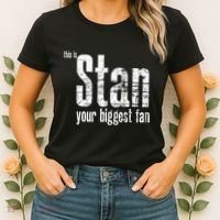 Stan Your Biggest Fan Women's T-Shirt thumb 2