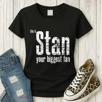 Stan Your Biggest Fan Women's T-Shirt thumb 3