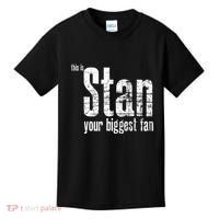 Stan Your Biggest Fan Kids T-Shirt thumb 0