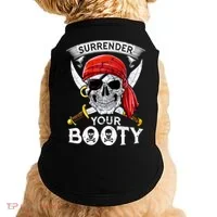 Surrender Your Booty Pirate Skull Funny Jolly Roger Doggie Tank thumb 0