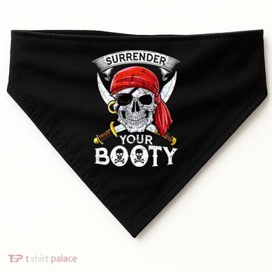 Surrender Your Booty Pirate Skull Funny Jolly Roger USA-Made Doggie Bandana