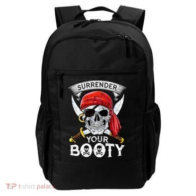 Surrender Your Booty Pirate Skull Funny Jolly Roger Backpack