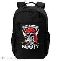 Surrender Your Booty Pirate Skull Funny Jolly Roger Backpack thumb 0