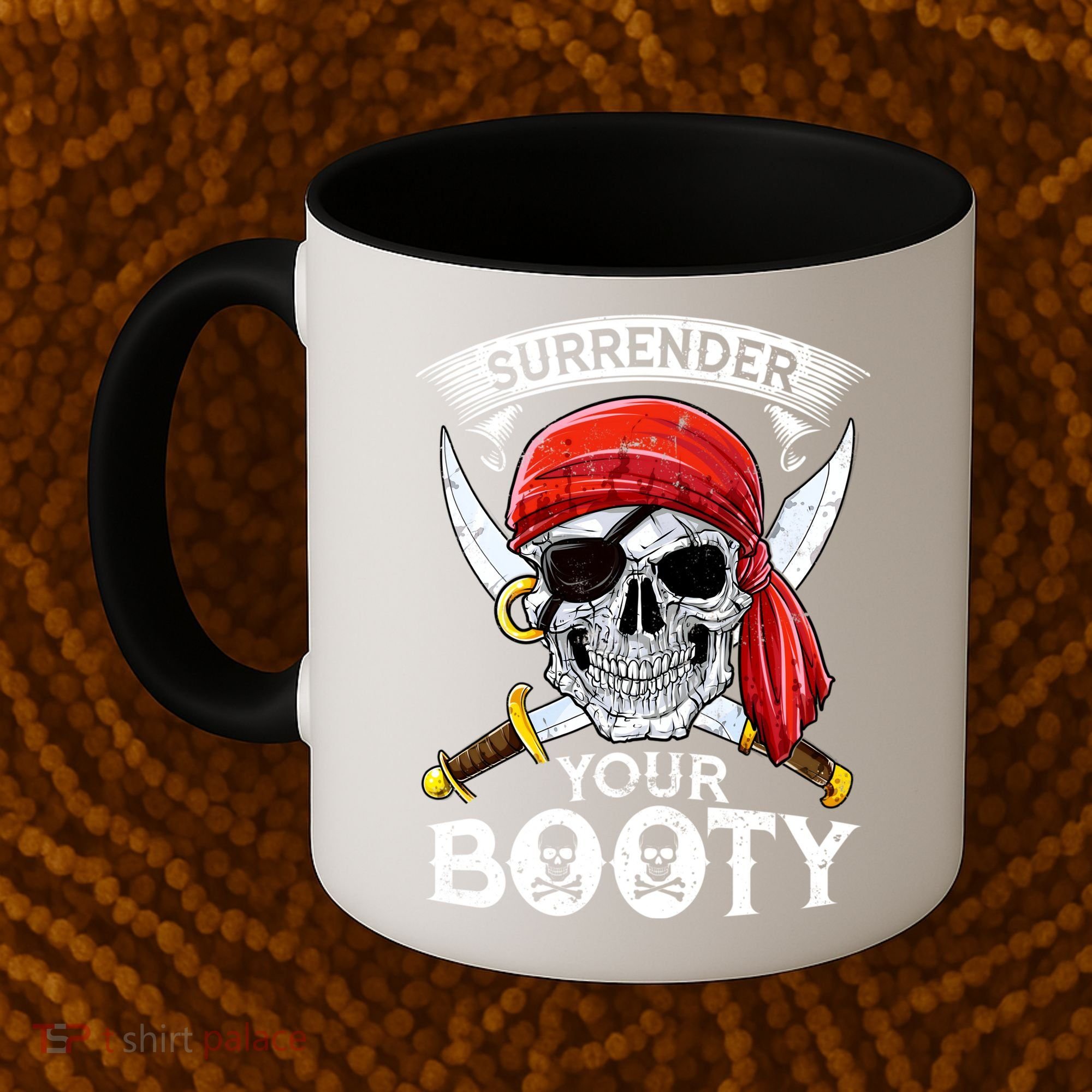Surrender Your Booty Pirate Skull Funny Jolly Roger Coffee Mug