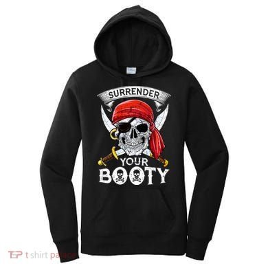 Surrender Your Booty Pirate Skull Funny Jolly Roger Women's Hoodie