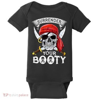 Surrender Your Booty Pirate Skull Funny Jolly Roger Baby Bodysuit