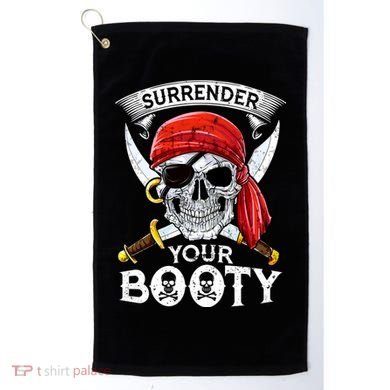 Surrender Your Booty Pirate Skull Funny Jolly Roger Golf Towel