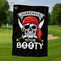 Surrender Your Booty Pirate Skull Funny Jolly Roger Golf Towel thumb 1