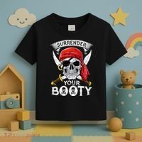 Surrender Your Booty Pirate Skull Funny Jolly Roger Toddler T-Shirt thumb 3