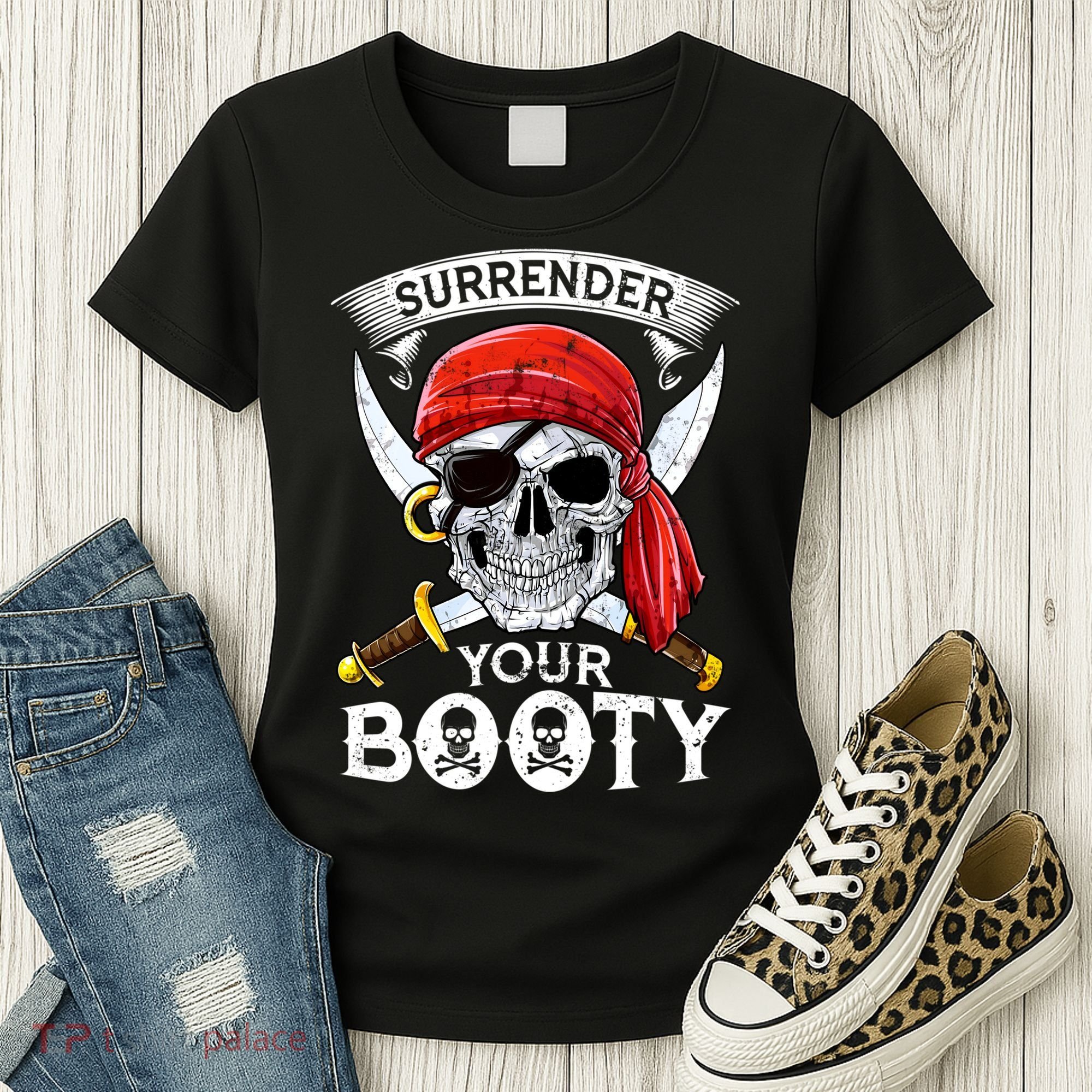 Surrender Your Booty Pirate Skull Funny Jolly Roger Women's T-Shirt