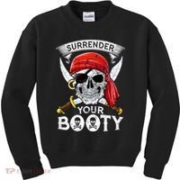 Surrender Your Booty Pirate Skull Funny Jolly Roger Kids Sweatshirt thumb 0