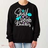 Shell Yeah Beaches Funny Beach Lover Beachcomber Shelling Women's Sweatshirt thumb 0