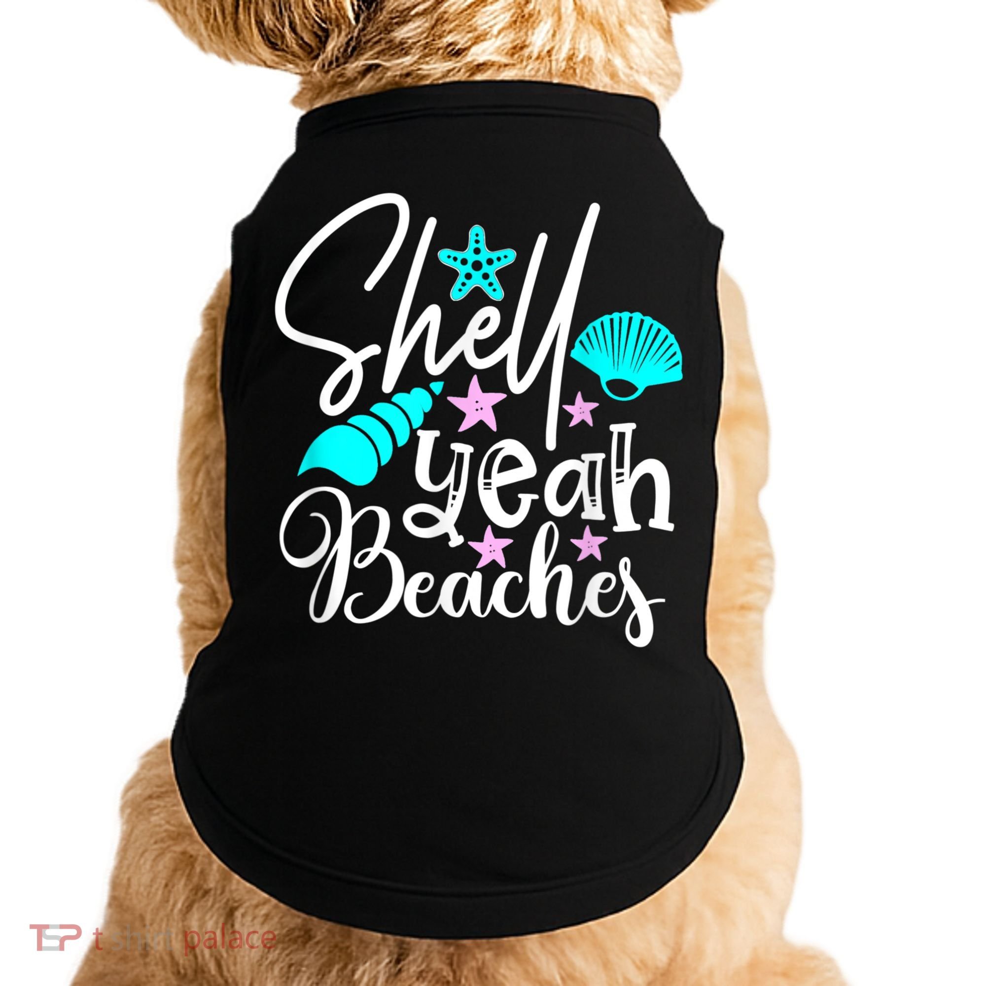Shell Yeah Beaches Funny Beach Lover Beachcomber Shelling Doggie Tank