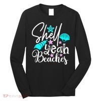 Shell Yeah Beaches Funny Beach Lover Beachcomber Shelling Long Sleeve Shirt thumb 0