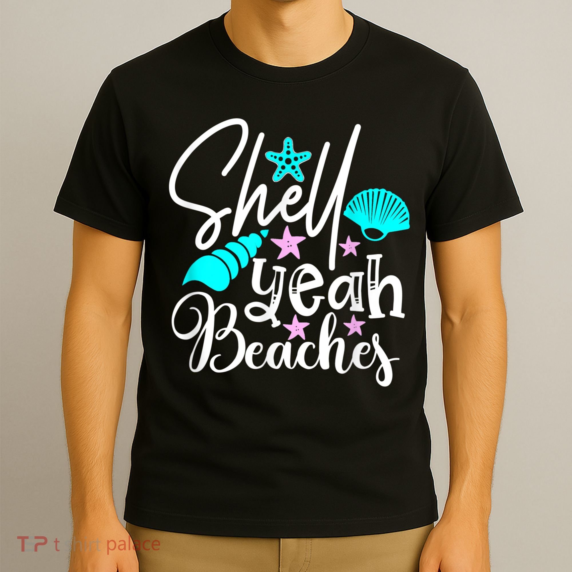 Shell Yeah Beaches Funny Beach Lover Beachcomber Shelling T-Shirt