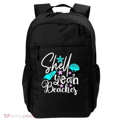 Shell Yeah Beaches Funny Beach Lover Beachcomber Shelling Backpack