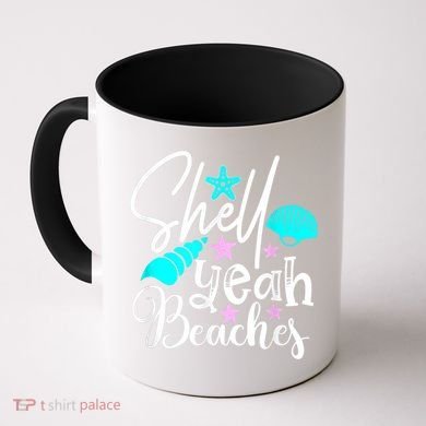 Shell Yeah Beaches Funny Beach Lover Beachcomber Shelling Coffee Mug