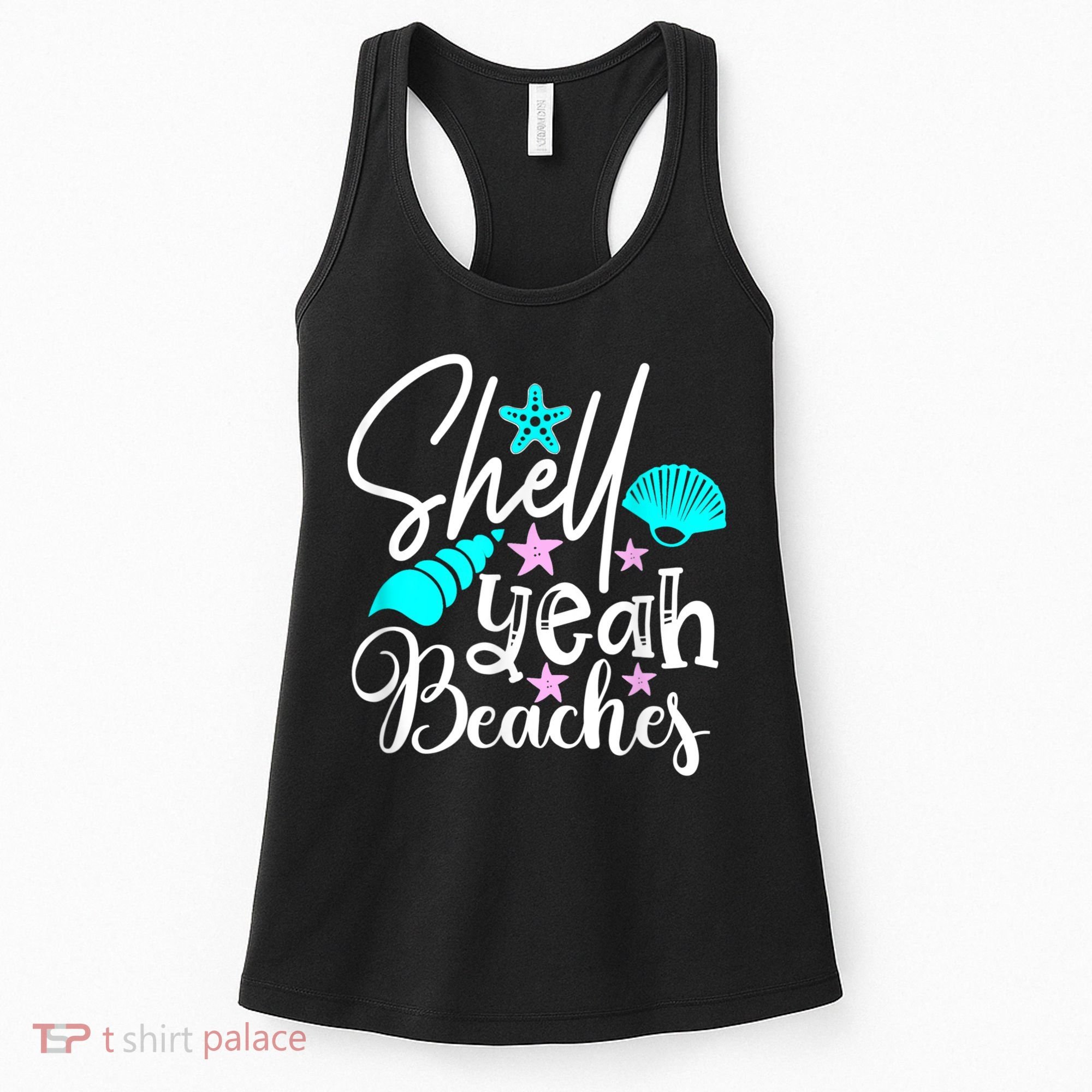 Shell Yeah Beaches Funny Beach Lover Beachcomber Shelling Women's Tank Top