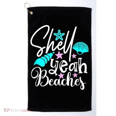 Shell Yeah Beaches Funny Beach Lover Beachcomber Shelling Golf Towel