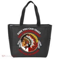Sure You Can Trust The Government Just Ask An Indian Tote Bag thumb 0