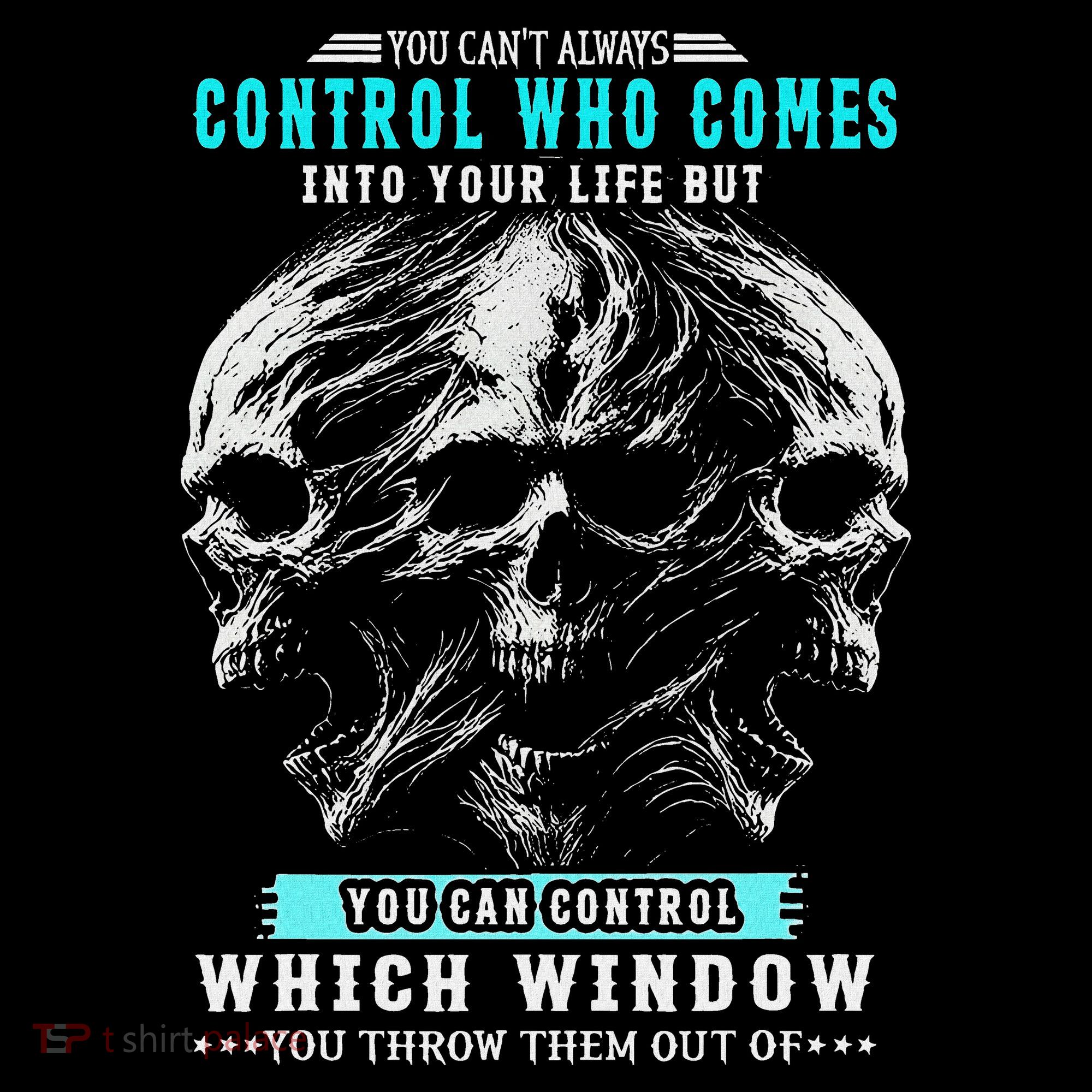 Skull You CanT Always Control Who Comes Into Your Life Women's Hoodie