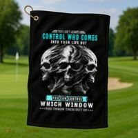 Skull You CanT Always Control Who Comes Into Your Life Golf Towel thumb 1