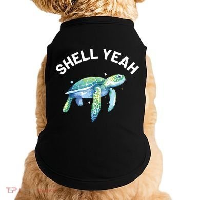 Shell Yeah Cute Tortoise Sea Turtle Lover Doggie Tank