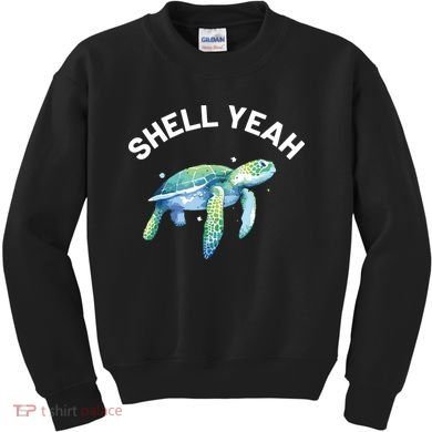 Shell Yeah Cute Tortoise Sea Turtle Lover Kids Sweatshirt