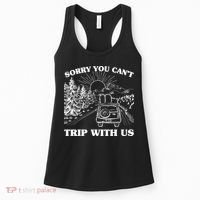 Sorry You Can't Trip With Us Women's Tank Top thumb 0