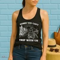 Sorry You Can't Trip With Us Women's Tank Top thumb 2