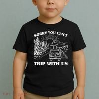 Sorry You Can't Trip With Us Toddler T-Shirt thumb 2