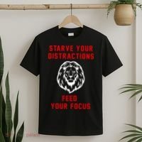 Starve Your Distractions Feed Your Focus T-Shirt thumb 2