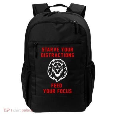 Starve Your Distractions Feed Your Focus Backpack