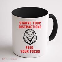 Starve Your Distractions Feed Your Focus Coffee Mug thumb 1