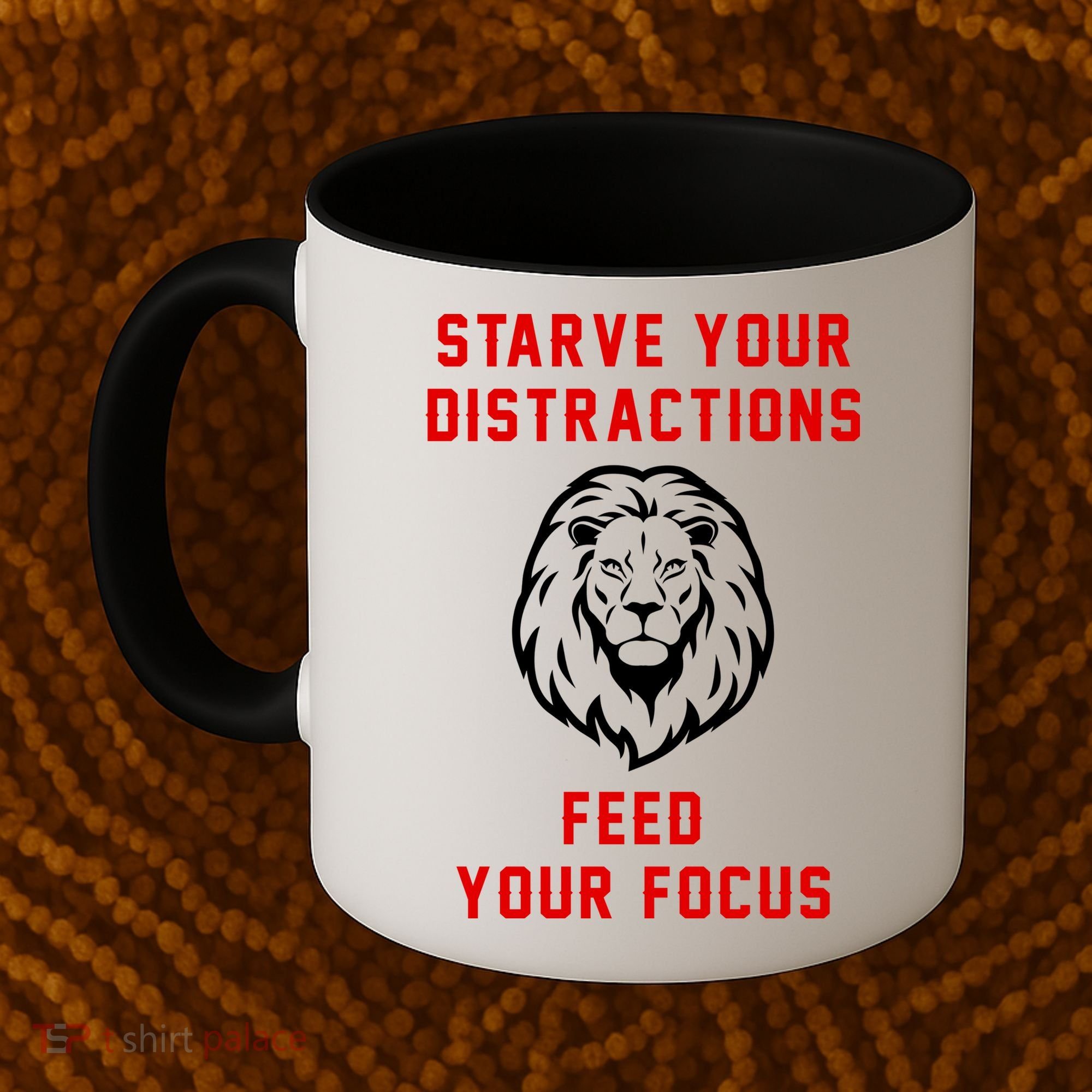 Starve Your Distractions Feed Your Focus Coffee Mug
