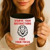 Starve Your Distractions Feed Your Focus Coffee Mug thumb 3