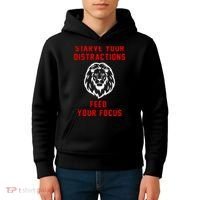 Starve Your Distractions Feed Your Focus Kids Hoodie thumb 4