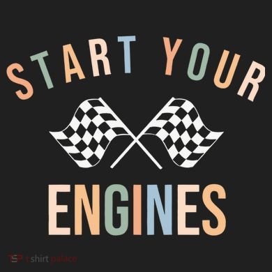 Start Your Engines Funny Checkered Flag Racing Funny Gift Comfort Colors T-Shirt
